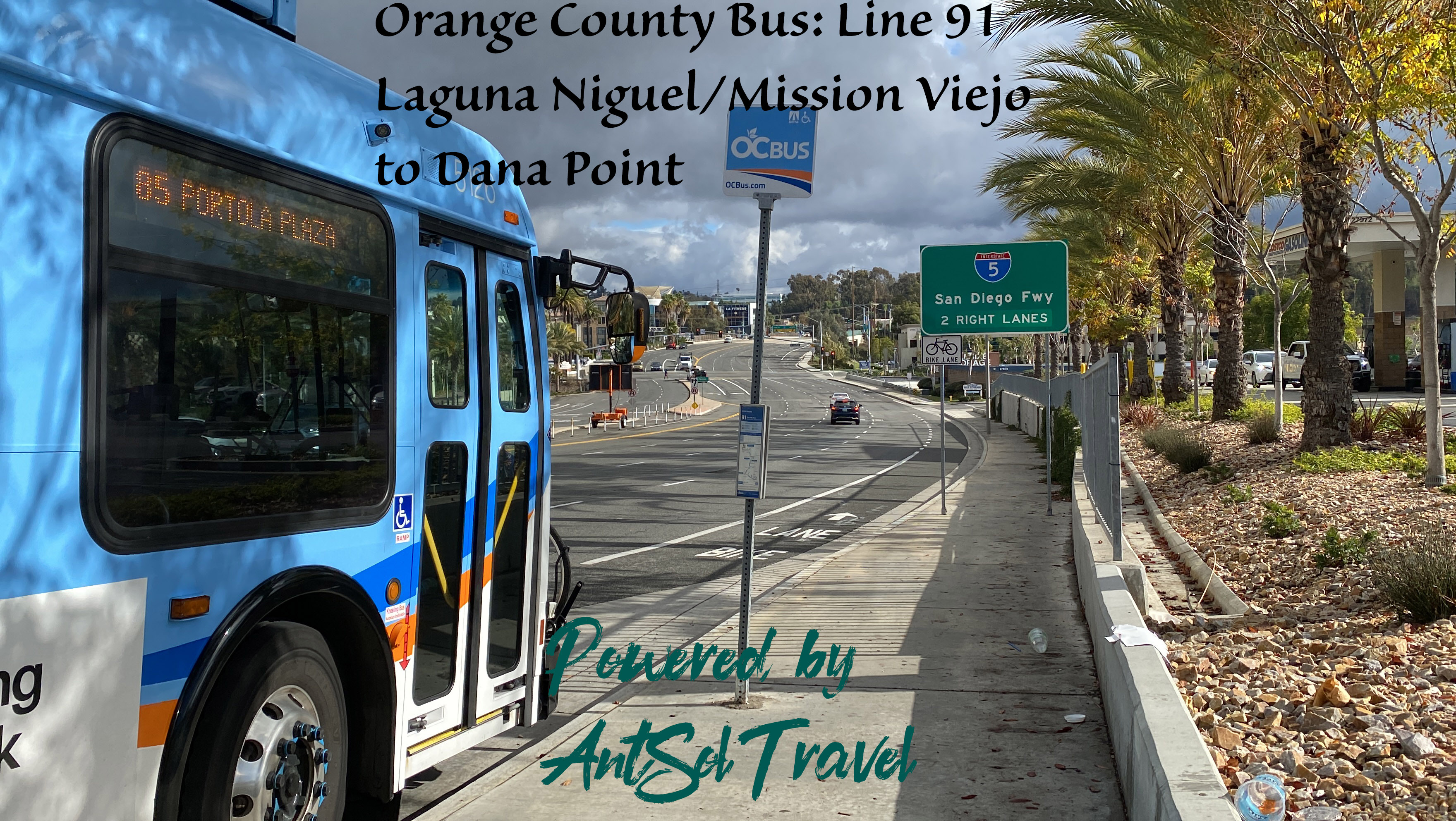 Anaheim to Dana Point Car Free: Part 3: Orange County Bus Line 91 from Laguna Niguel/Mission Viejo Metrolink Station to Dana Point